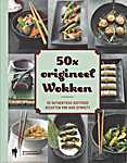 50x Origineel wokken. De authentieke oosterse recepten van Wok Dynasty - Marc Declercq, Peh<span  style="background-color:yellow;">-</span>Fo, Chang<span  style="background-color:yellow;">-</span>Ying Wu (Borgerhoff & Lamberigts - Isbn: 9789089311375)