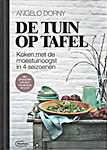 De tuin op tafel. Koken met de moestuinoogst in 4 seizoenen. Mt kweektips om zelf aan de slag te gaan - Angelo Dorny (New Book Collective, Amsterdam / Manteau / Standaard Uitgeverij België N.V. - Isbn: 9789022334850)