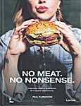 No meat. No nonsense. Inspiration facile et quotidienne de la cuisine végétarienne - Paul Florizoone (Paul Florizoone & Uitgeverij Lannoo N.V. - Isbn: 9789401488327 = NL9789401488310)