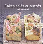 First Editions - Toquades - Cakes salés et sucrés - Héloiïse Martel (Editions First - Isbn: 9782754002813)