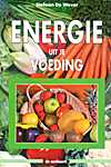 Energie uit je voeding - Stefaan De Wever (De Eenhoorn - Isbn: 9073913195)