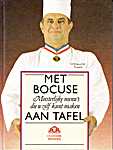 Paul Bocuse - Met Bocuse, Meesterlijke menu's die u zelf kunt maken aan tafel - Paul Bocuse (Culinaire Boekerij / Kosmos-Z&K Uitgevers, Utrecht/Antwerpen - Isbn: 9789021011837)