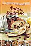 Femme Actuelle - Pâtisserie et desserts gourmands - 25 - Pains fantaisie (SEP Cobra-Prisma presse - Isbn: 9782815205061)