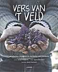 Vers van 't veld, producten, recepten en verhalen van kwekers - Broes Tavernier, Heikki Verdurme, <span  style="background-color:yellow;">Harry Belmans</span>, Agnes Goyvaerts (Uitgeverij Lannoo N.V. / De Morgen Magazine - Isbn: 9789401443920)