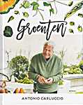 Antonio Carluccio 00 - Groenten - Antonio Carluccio (Quadrille Publishing, London / Hardie Grant Publishing / Aerial Media Company - Isbn: 9789402602128)