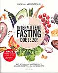 Intermittent fasting doe je zo ! Met betaalbare weekmenu's, lekkere recepten en handige tips - H<span  style="background-color:yellow;">anna</span>h Vreugdenhil (Uitgeverij Unieboek / Het Spectrum B.V. - Isbn: 9789000372898)