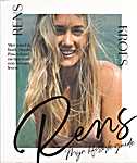 Rens Kroes - Rens mijn lifestyle guide, met mind en body rituals. Powerfood en tips voor een bewust leven - Rens Kroes (Media Rens Kroes B.V. / Uitgeverij Uniebook / Het Spectrum B.V. - Isbn: 9789000362486)