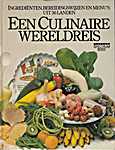 Een culinaire wereldreis, ingrediënten, bereidingswijzen en menu's uit 36 landen - Marianne Moonen, Kwee Siok Lan (Uitgeverij Het Spectrum Utrecht, Antwerpen - Isbn: 9027490066)