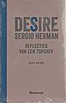 Sergio Herman 00 - Desire, reflecties van een topchef (nog in verpakking) - Mara Grimm (Minestrone Culinaire Uitgeverij - Isbn: 9789490028626)