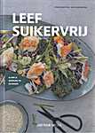 Leef suikervrij, slank en energiek in 28 dagen - Linda Schutten (Leef Puur Natuur, Amste<span  style="background-color:yellow;">rd</span>am - Isbn: 9789090323725)