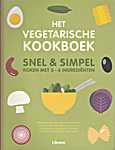 Snel en Simpel NL - Het vegetarische kookboek - Snel en simpel koken met 3 - 6 ingrediënten (Samenstelling van andere boeken) - Sabrina Fauda-Rôle, Ilona Chovancova, Natacha Arnoult, Anna Helm Baxter, <span  style="background-color:yellow;">Lene Knudsen</span>, Jessie Kanelo (Hachette Livre (Marabout) / Librero B.V. - Isbn: 9789463594479)