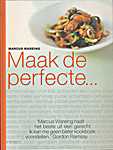 Marcus Wareing - Maak de perfecte… - Marcus Wareing (<span  style="background-color:yellow;">Dorling Kindersley</span> Limited / Inmerc B.V. - Isbn: 9789066115682)