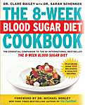 The 8-week cookboek. Blood sugar diet. The essential companion to the #1 International bestseller. The 8-week blood sugar diet. Featuring over 150 decilicous and healthy recipes - <span  style="background-color:yellow;">Dr</span>. Clare Bailey, <span  style="background-color:yellow;">Dr</span>. Sarah Schenker (Atria Paperback / Simon & Schuster Inc. / Parenting Matters Ltd. / - Isbn: 9781501160530)