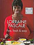 Lorraine Pascale - Fast, fresh en easy. 100 fantastische, eenvoudige recepten - Lorraine Pascale (HarperCollinsPublishers Ltd / Veltman Uitgevers - Isbn: 9789048308019)