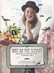 Lisette Kreischer - Wat de pot schaft. Gerechten voor elke dag met een ecofabulous twist - Lisette Kreischer (Artemis & Co / Veen Bosch & Keuning Uitgevers N.V. Antwerpen - Isbn: 9789047202448)