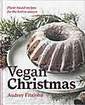 Vegan Christmas. Plant based recipes for the festive season - Au<span  style="background-color:yellow;">dr</span>ey Fitzjohn (Hachette Livre / Marabout division / Smith street books - Isbn: 9781925811919)