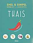 Snel en Simpel NL - Thais - Koken met 3 - 6 ingrediënten - <span  style="background-color:yellow;">Orathay Souksisavanh</span> (Hachette Livre (Marabout) / Librero B.V. - Isbn: 9789463594127)