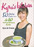 Kyra's kitchen, 50 pure recepten voor de 10 meest voorkomende klachten - Kyra de Vreeze (Kosmos Uitgevers B.V. - Isbn: 9789021553627)