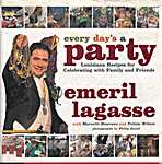 Every day's a party - Louisiana recipes for celebrating with family and friends - Emeril Lagasse, Marcelle Bienvenu, Feliciat Willett (Emeril Lagasse / William Morrow and Comany New York - Isbn: 9780688164300)