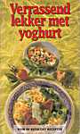 Het Nederlands Zuivelbureau 1 - Verrassend lekker met <span  style="background-color:yellow;">y</span>oghurt, ruim 80 heerlijjke recepten - Irene van Blommestein, Annelène van Eijndhoven, José van Mil, Carolien Ruigrok, Erik Ruigrok (Het Nederlands Zuivelbureau / Inmerc B.V. - Isbn: 9789066112131)