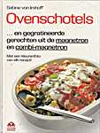 Ovenschotels. … en gegratineerde gerechten uit de magnetron en combi magnetron. Met een kleurenfoto van elk recept - Sabine von Imhoff (Gräfe & Unzer GmbH / Zomer & Keuning Boeken B.V. - Isbn: 9789021002255)