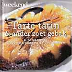 Knack Weekend 02 (Le Vif) - Tarte tatin en ander zoet gebak, 35 toprecepten verzameld door Pieter Van Doveren - Pieter Van Doveren (Roularta Books - Isbn: 9789086792344)