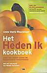 Het heden Ik kookboek. Lekker eten ondanks candida, ME, hupogl<span  style="background-color:yellow;">y</span>kemie en voedselallergieën. - Anne Marie Reuzenaar (Kosmos Uitgevers B.V. - Isbn: 9789021523019)