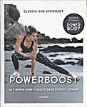 Claudia Van Avermaet - Powerboost, in 7 weken jouw strakste en gezondste lichaam - Claudia Van Avermaet (Uitgeverij Lannoo N.V. - Isbn: 9789401449847)