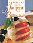 De Ballon 01 - A La Carte - Heerlijke antipasti en bruschette - Helen Van Lindert, Chiara da Lombardi, Joris Luyten (De Ballon N.V. / Hamlet Group N.V. - Isbn: 9789037441444)
