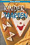 Anne Wilson - Klein - Vrolijke kinder taarten (+band boven) - Anne Wilson (Murdoch Books / De Lantaarn B.V. - Isbn: 9789054262183)