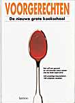 De Nieuwe grote kookschool 1 - Voorgerechten - 1 (845,9775 BEHOUDEN) - Monika Kellermann (Zabert Sandmann Verlag München / Uitgeverij Lannoo N.V. - Isbn: D/1984/45/51)