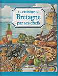 La Cuisine de - Par ses chefs - Bretagne - Claude Tchou, Natacha de <span  style="background-color:yellow;">Mo</span>lènes (Editions Albin Michel S.A. Paris - Isbn: 9782226092403 / 2226092404)