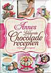 Anne Deblois - Annes lekkerste chocolade recepten. Klassiek & origineel - Anne Deblois (Borgerhoff & Lamberigts N.V. - Isbn: 9789089312365)