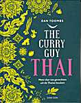 Good Cook Publishing 00 - The curry guy Thai. Meer dan 100 gerechten uit de Thaise keuken - Dan Toombs (Quadrille Publishing Ltd. London / Good Cook - Isbn: 9789461432568)