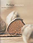 Perfecte pralines - Jean-Pierre W<span  style="background-color:yellow;">y</span>bauw (Uitgeverij Lannoo N.V. - Isbn: 9789020956788)