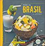 Larousse - Tendances gourmandes - Made in Brasil - Heloisa Bacellar (Larousse - Isbn: 9782035897749)