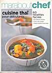 Marabout - Marabout Chef 01 - Cuisine Thaï pour débutants (ACP Magazines Ltd. / Hachette Livre (Marabout) - Isbn: 9782501047920)