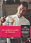 Qui sera le prochain grand pâtissier. Le livre de recettes du gagnant. Les meilleures recettes de l'émission - Grégory Zuéré (Editions de La Martinière / France 2 / Martange Production / France Télévisions Distribution - Isbn: 9782732474038)