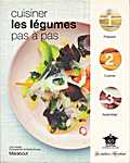 Marabout - Les ateliers Marabout - Cuisiner pas à pas - Les légumes - Jody Vassallo, Molly Brown (Hachette Livre / Marabout - Isbn: 9782501073875)