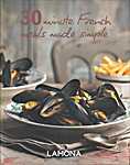 30 Minute French meals made simple - Valerie Berry (Lamona / Howdens Joinery Co. - Isbn: 9781908547156)