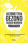 Gezond eten gezond ouder worden kookboek. Met voedingsadvies, tips en weetjes van Eric De Maerteleire - Eric De Maerteleire (Manteau / Standaard Uitgeverij N.V. / New Book Collective, Amsterdam - Isbn: 9789022336922)