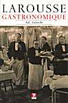 Larousse 01 - Larousse gastronomique - 1 - Aal - Gerecht - Comité gastronomique olv Joël Robuchon (Larousse Bordas / Culinaire Boekerij / Kosmos-Z&K Uitgevers - Isbn: 9789021580067 / 1 van 3)