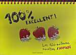 100% excellent! Les 120 meilleures recettes d'astrapi - Bruno Muscat, Delphine Saulière, Anne-Sophie Chilard, Laure Bazantay, Marie-Cécile Roca, Françoise L (Bayard Editions Jeunesse - Isbn: 9782747010313)