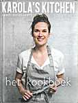 Karolien Olaerts - Karola's Kitchen - Het kookboek - Karolien Olaerts (Horizon / Overamstel Uitgevers B.V. - Isbn: 9789464101409)