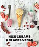 Fait maison <span  style="background-color:yellow;">-</span> Les petits recettes <span  style="background-color:yellow;">-</span> Nice creams & glaces vegan - Marine Durand (Hachette Livre, Hachette Pratique - Isbn: 9782017020653)
