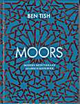 Moors. Modern mediterraan Arabisch kookboek - Ben Tish (Bloomsbury Publishing Plc / Kosmos Uitgevers / Bloomsbury Publishing Plc. / VBK media - Isbn: 9789021572482)